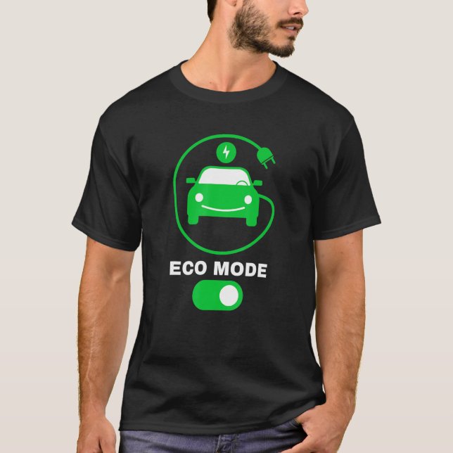 Eco Mode Electric Vehicle Renewable Electric Clean T-Shirt (Front)