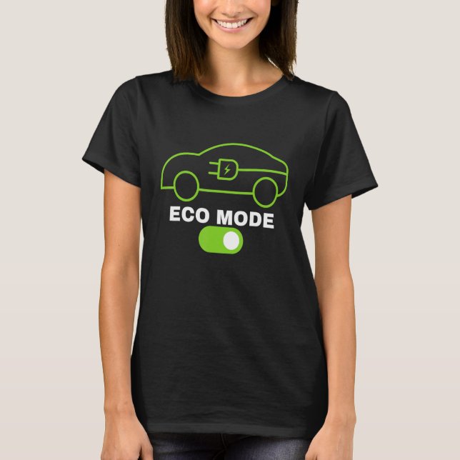Eco Mode Electric Vehicle Renewable Electric Clean T-Shirt (Front)