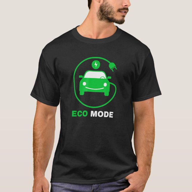 Eco Mode Electric Vehicle Renewable Electric Clean T-Shirt (Front)