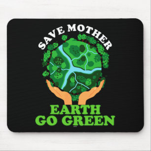 Ecofriendly Ecologist Storage Mother Earth Go Gree Mouse Mat