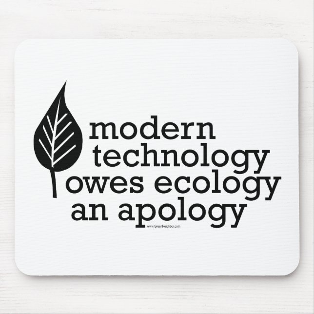 Ecology / Technology Quote Mouse Mat (Front)