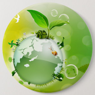 Ecology : the earth is our house - 6 cm round badge