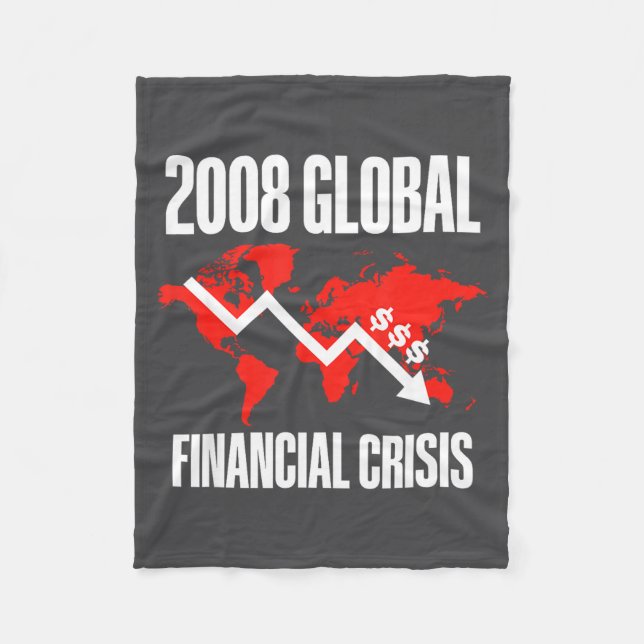 Economic Humor, 2008 Global Financial Crisis Funny Fleece Blanket (Front)