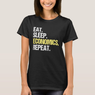 Economics for Econ Majors and Economics Teachers T-Shirt