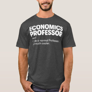 Economics Professor1 T-Shirt