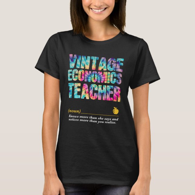 Economics Teacher Appreciation Week Back to School T-Shirt (Front)