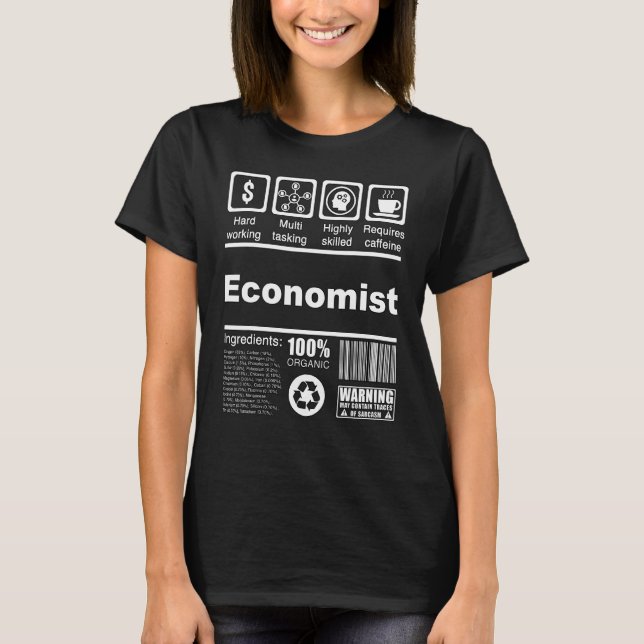 Economist  Nutritional Facts  For Economists T-Shirt (Front)