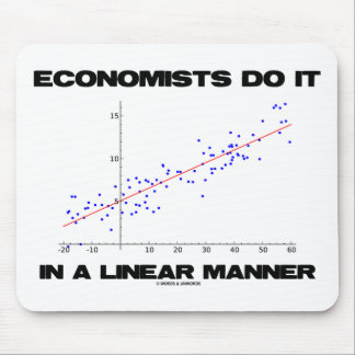 Economists Do It In A Linear Manner (Regression) Mouse Mat