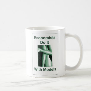 Economists Do It With Models Coffee Mug