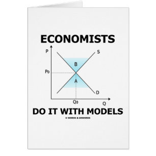 Economists Do It With Models (Economics Humour)