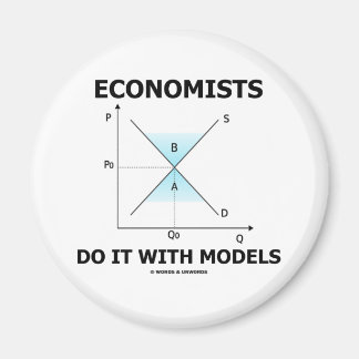 Economists Do It With Models (Economics Humour) Magnet