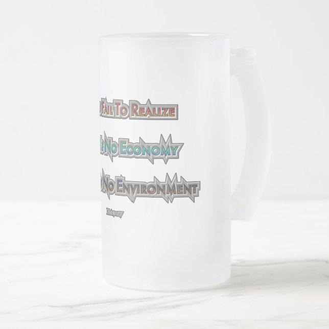 Economy vs Environment Frosted Glass Beer Mug (Front Right)
