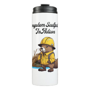 Ecosystem Sculptors In Action Beaver  Thermal Tumbler