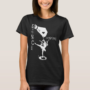 Ecstatic Dance Llerina Dancer In A Tutu Freestyle  T-Shirt