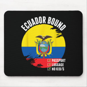 Ecuador Bound Country Travel Ecuadorian Flag Vacat Mouse Mat