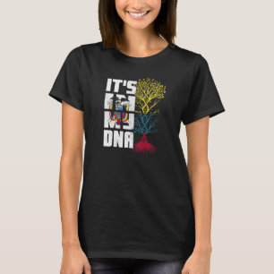 Ecuador Flag Ecuadorian It's In My Dna Patriotic A T-Shirt