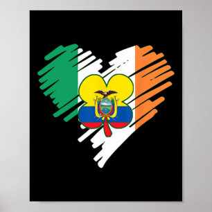 Ecuador Proud Ecuadorian Flag St. Patricks Day Sha Poster