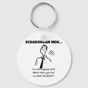 Ecuadorean Men Are Best Key Ring