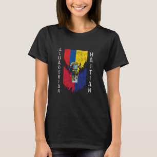 Ecuadorian Haitian Flags Ripped Torn Ecuador Haiti T-Shirt