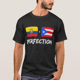Ecuadorian Plus Puerto Rican Perfection Mix Herita T-Shirt