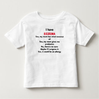 Eczema's Burning Questions, Answered Toddler T-Shirt