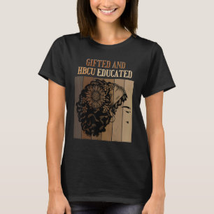 ed And HBCU Educated Historical Black Colleges T-Shirt