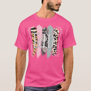 Ed.D Doctor Of Education Edd Doctorate T-Shirt