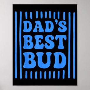 Ed Dads Bud Boys Youth Kids Fathers Day Poster