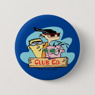 Ed, Edd, n Eddy - Club Ed 6 Cm Round Badge