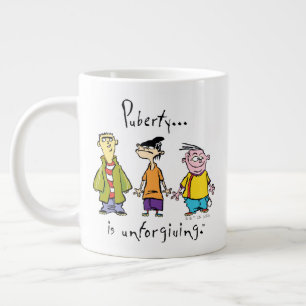 Ed, Edd, n Eddy - Puberty Is Unforgiving Large Coffee Mug