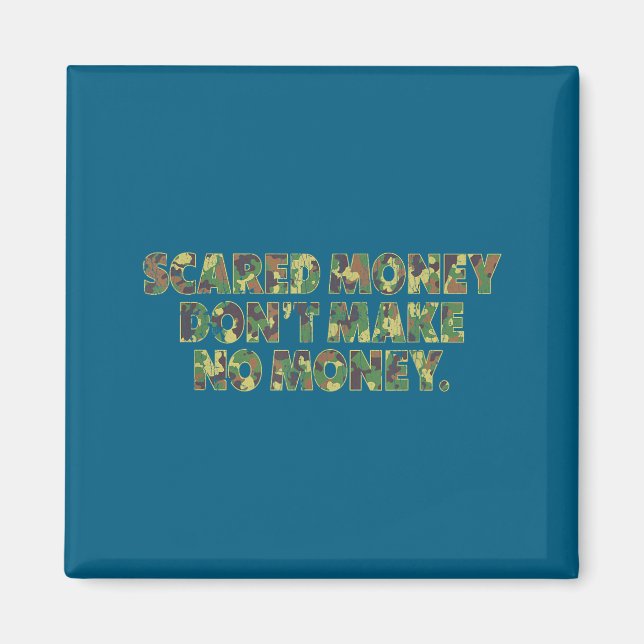 Ed Money Don't Make No Money Funny Saying  Magnet (Front)