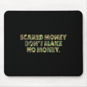Ed Money Don't Make No Money Funny Saying Mouse Mat