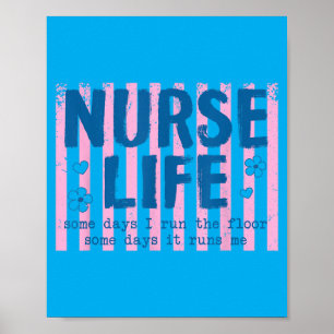 Ed Nurse Some Days Run The Floor Some Days Runs Poster
