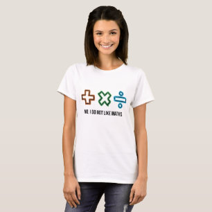 Ed Sheeran No, I do not like Maths T-Shirt