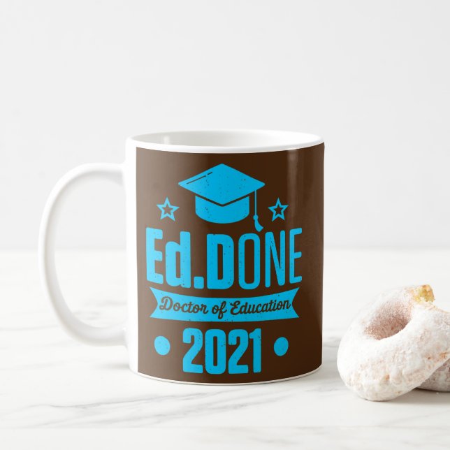 EdD Doctor of Education 2021 Doctorate Graduation Coffee Mug (With Donut)