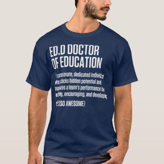 EdD Doctor of Education Doctorate Graduation  T-Shirt