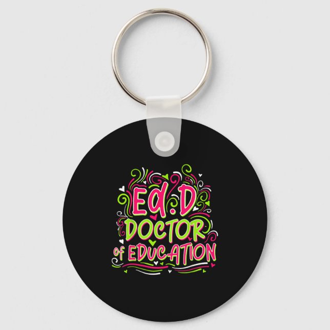 Edd doctor of education - for doctor of education key ring (Front)