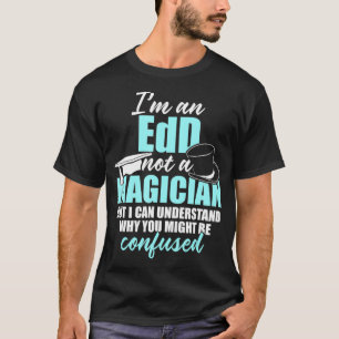 EdD Doctor of Education Magician Doctorate Graduat T-Shirt