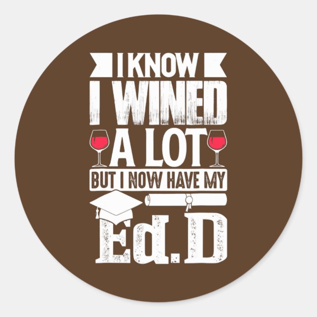 EdD Doctor of Education Wine Doctorate Graduation Classic Round Sticker (Front)