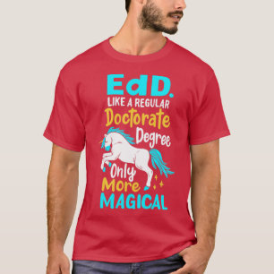 EdD Education Doctorate Research Academic  T-Shirt