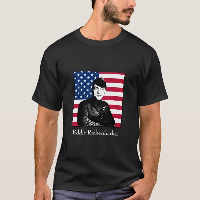 Eddie Rickenbacker and the American Flag T-Shirt (Front)
