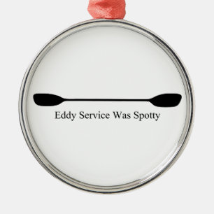 Eddy Service Was Spotty Kayak Paddle Metal Tree Decoration