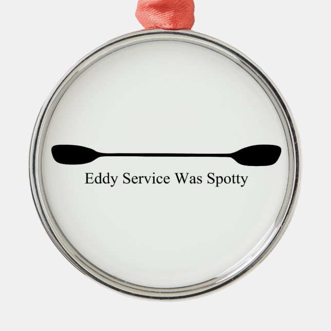 Eddy Service Was Spotty Kayak Paddle Metal Tree Decoration (Front)