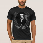 Edgar Allan Poe 1809-2009 Anniversary T shirt<br><div class="desc">Edgar Allan Poe was born January 19, 1809. That means 2009 is his 200th birthday year. Celebrate America's foremost horror author! Spooky for Halloween! Fully customisable too, in case you want to add your own text, change background colours, or move elements around. Make it yours, make it unique, make it...</div>