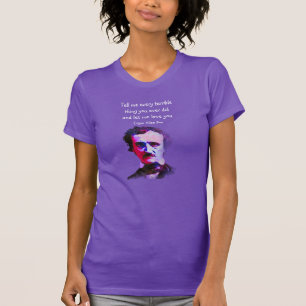 Edgar Allan Poe Author Writer Poet Love Quote  T-Shirt