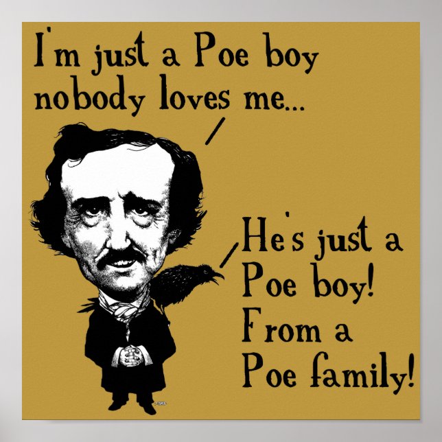 Edgar Allan Poe Boy Funny Poster Sign Quotes (Front)