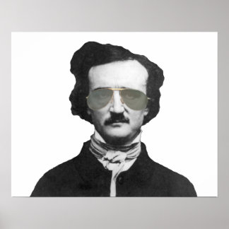 Edgar Allan Poe in Sunglasses Poster
