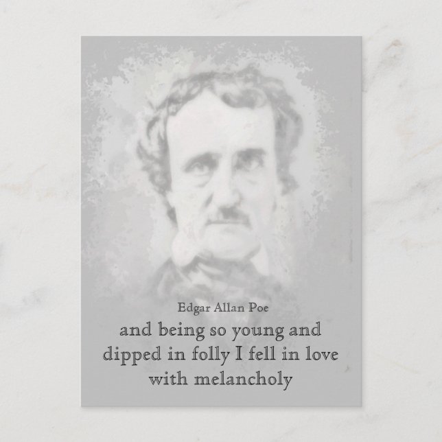 Edgar Allan Poe Poet Melancholy Quote Postcard (Front)