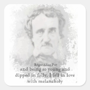 Edgar Allan Poe Poet Melancholy Quote  T-Shirt Square Sticker