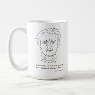 Edgar Allan Poe Portrait With Believe Quotation Coffee Mug
